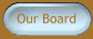 Our Board